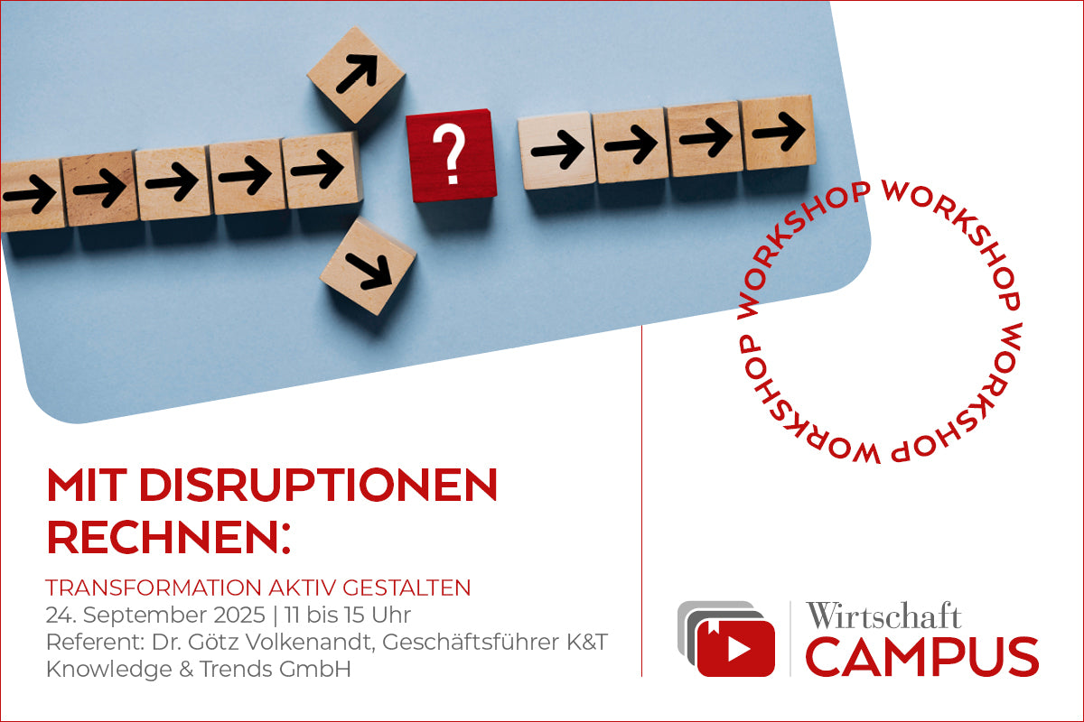 Mit Disruptionen rechnen: Transformation aktiv gestalten