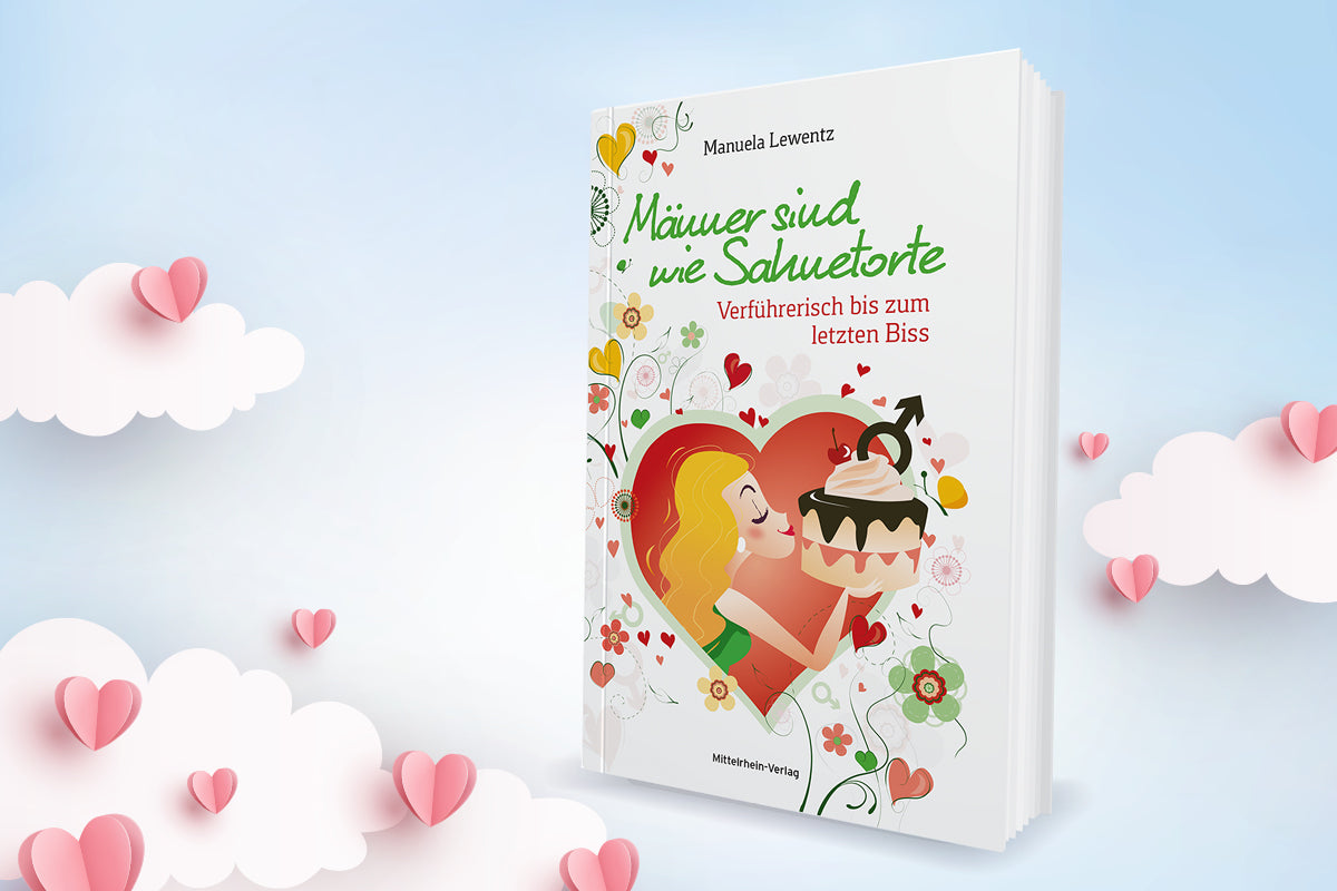 Buch "Männer sind wie Sahnetorte - Verführerisch bis zum letzten Biss" von Manuela Lewentz